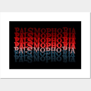 Palsmophobia t-shirts Posters and Art